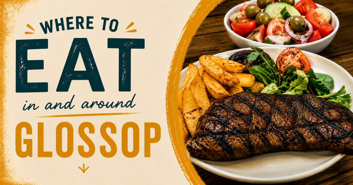 Where To Eat In Glossop | The Sticky Beak Blog