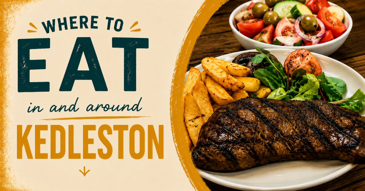 Where To Eat In Kedleston | The Sticky Beak Blog