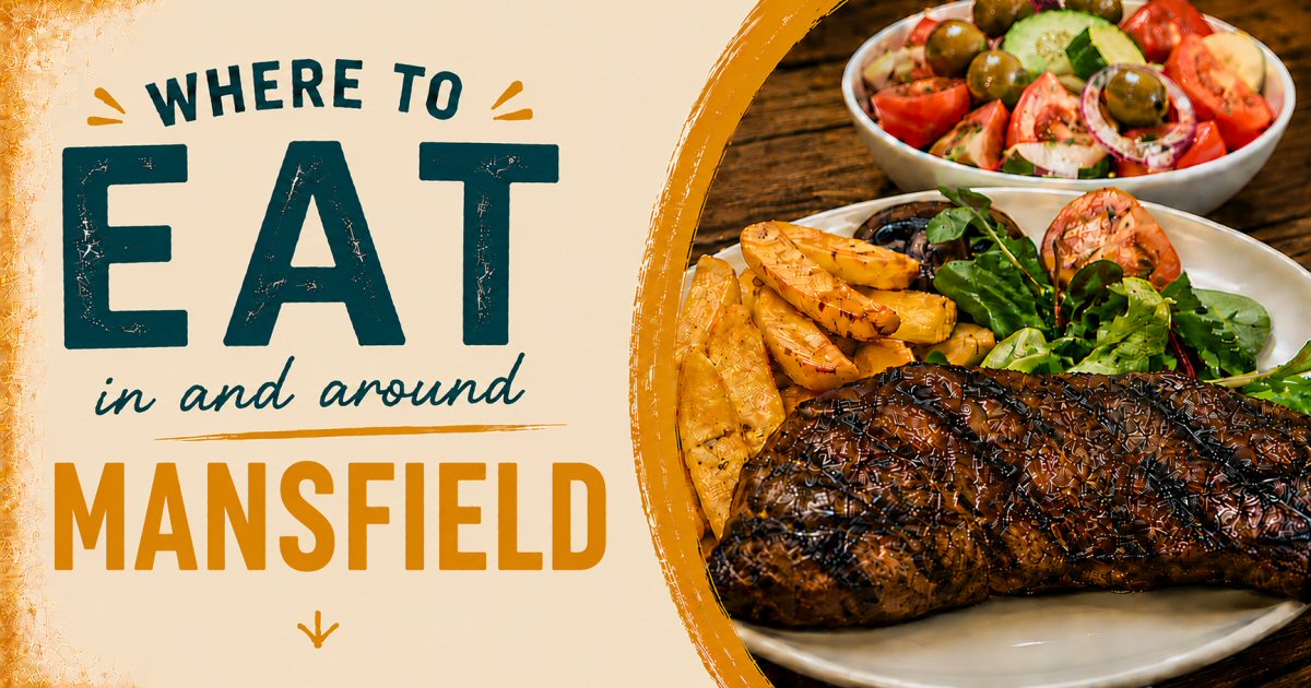 Where To Eat In Mansfield | The Sticky Beak Blog
