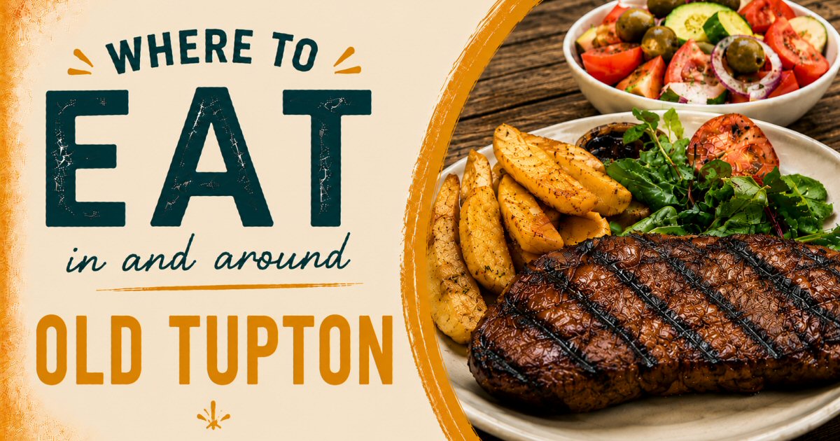 Where To Eat In Old Tupton | The Sticky Beak Blog