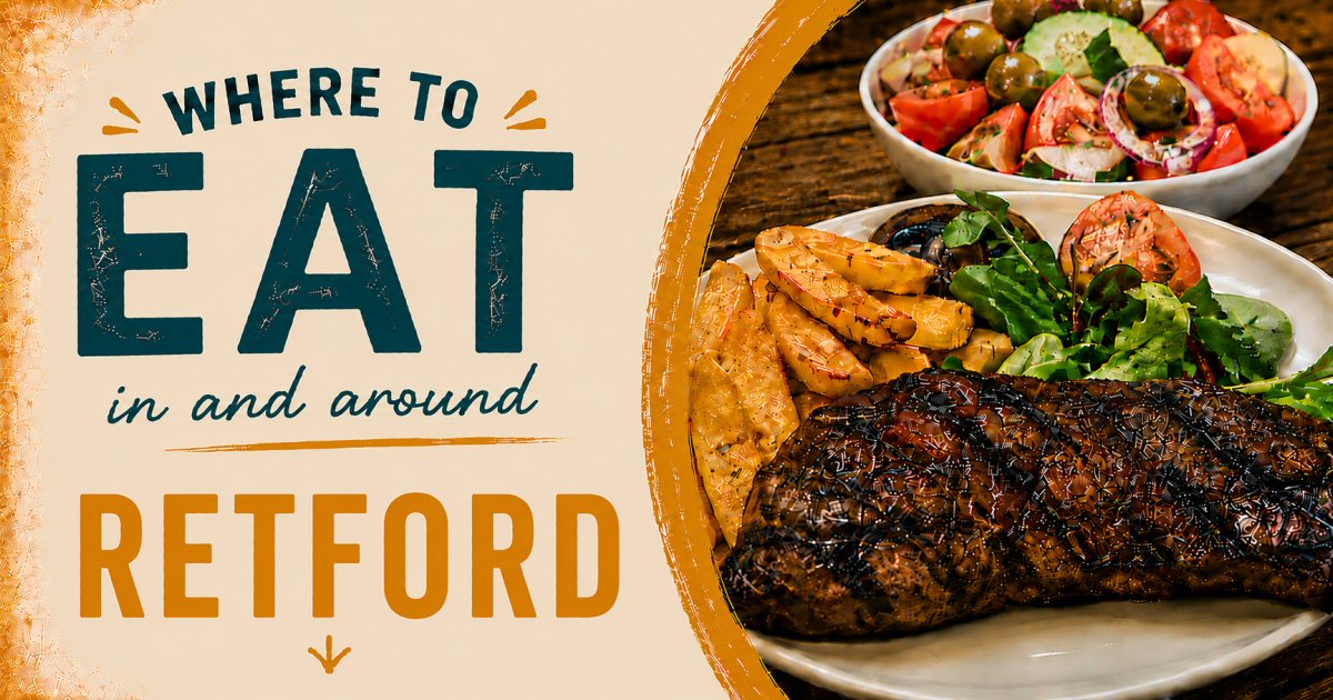 Where To Eat In Retford | The Sticky Beak Blog