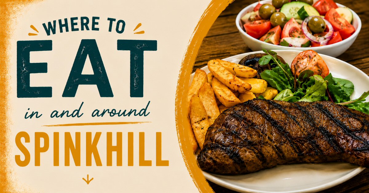 Where To Eat In Spinkhill | The Sticky Beak Blog