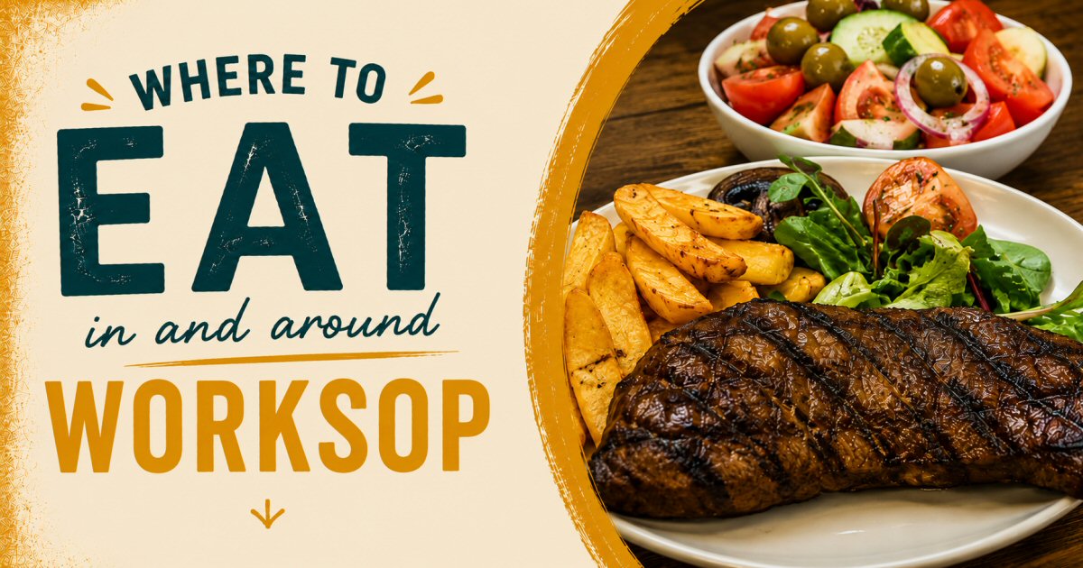 Where To Eat In Worksop | The Sticky Beak Blog
