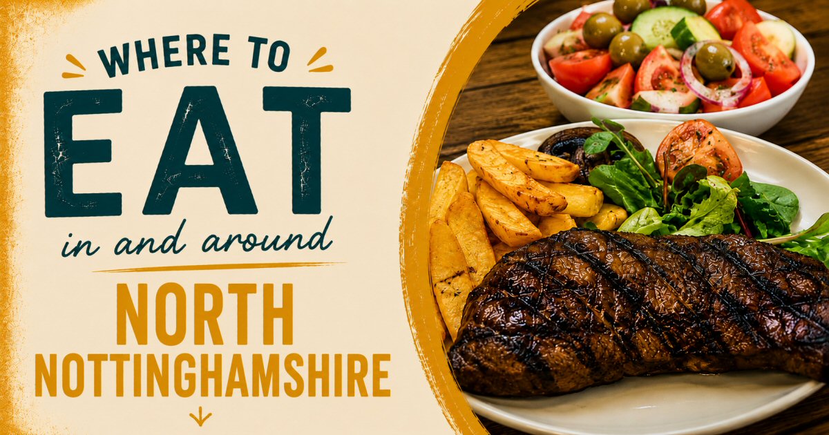 Where To Eat In North Nottinghamshire | The Sticky Beak Blog