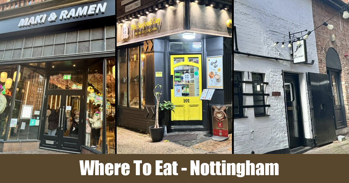 Where To Eat In & Around Nottingham - Some Recommendations From The Sticky Beak Blog