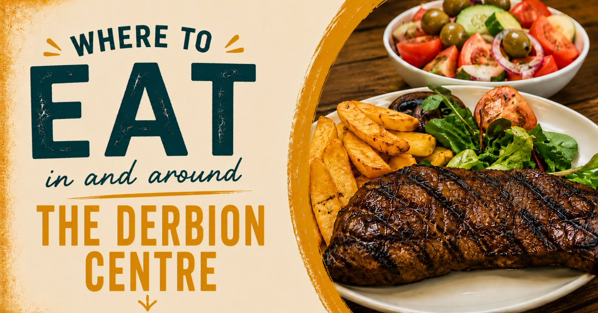 Where To Eat Near Derbion Derby | The Sticky Beak Blog